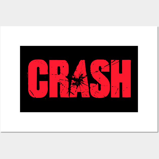 CRASH Wall Art by mrdurrs